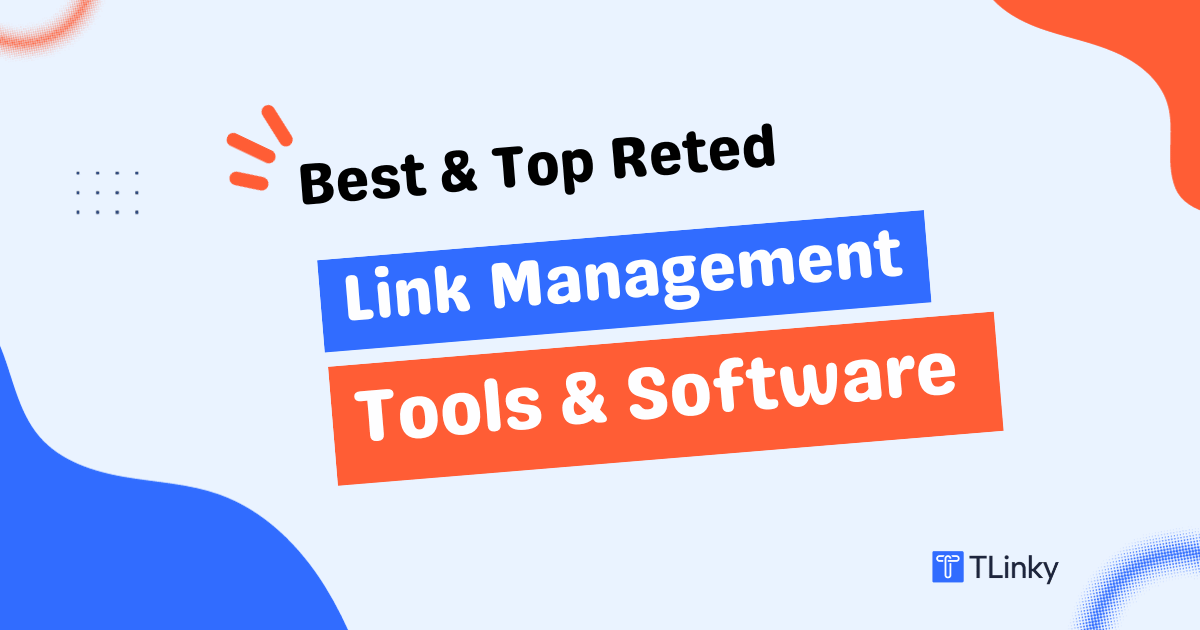 8 Best Link Management Tools in 2026 [Features, Reviews, Pricing, Pros and Cons]