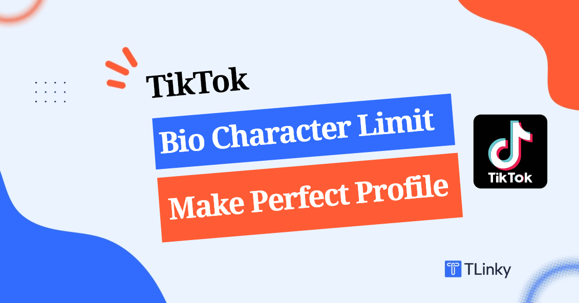 TikTok Bio Character Limit: A Comprehensive Guide to Crafting the Perfect Profile