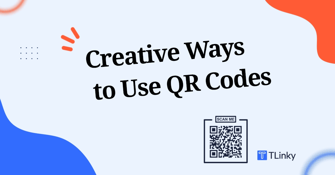 27+ Creative Ways to Use QR Codes