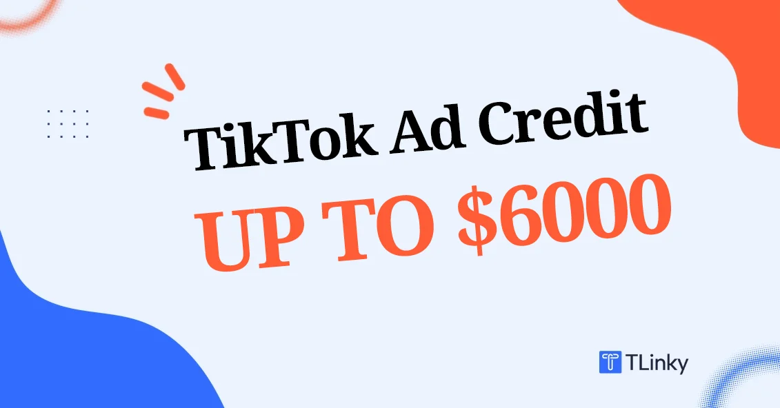TikTok Ad Credit, Coupons & Promo Codes: Claim Up to $6,000 Free in 2026