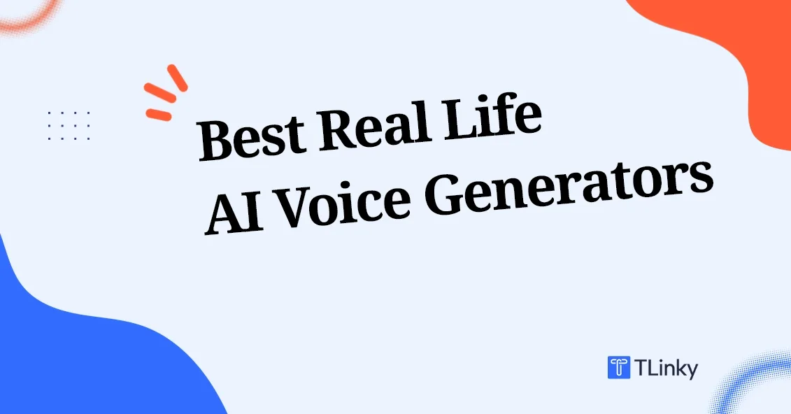 7 Best Real Life AI Voice Generators to Make Your TikTok Video Go Viral [2026]