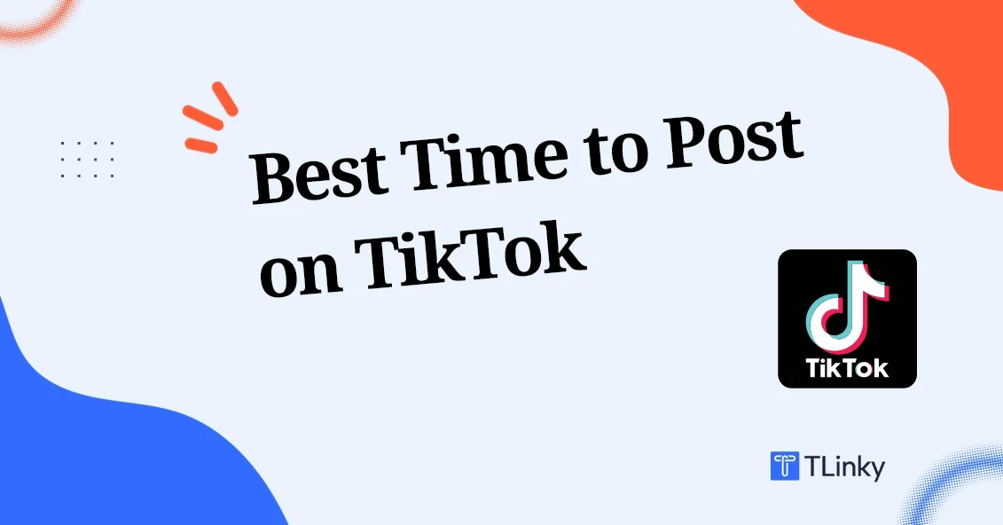 Best Time to Post on TikTok