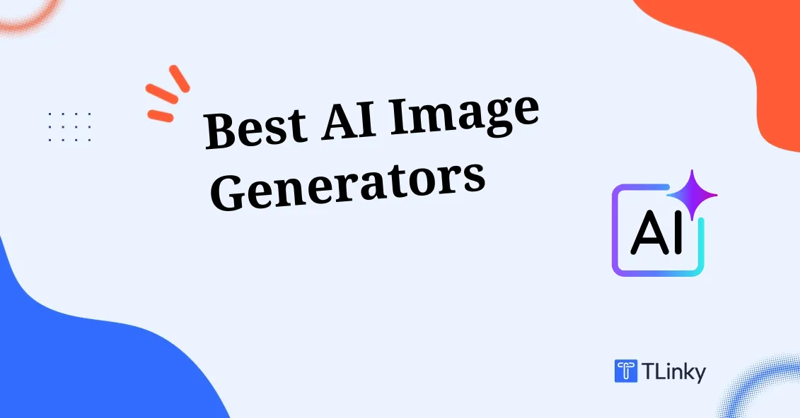 9 Best AI Image Generators in 2026 [Free & Paid Options]