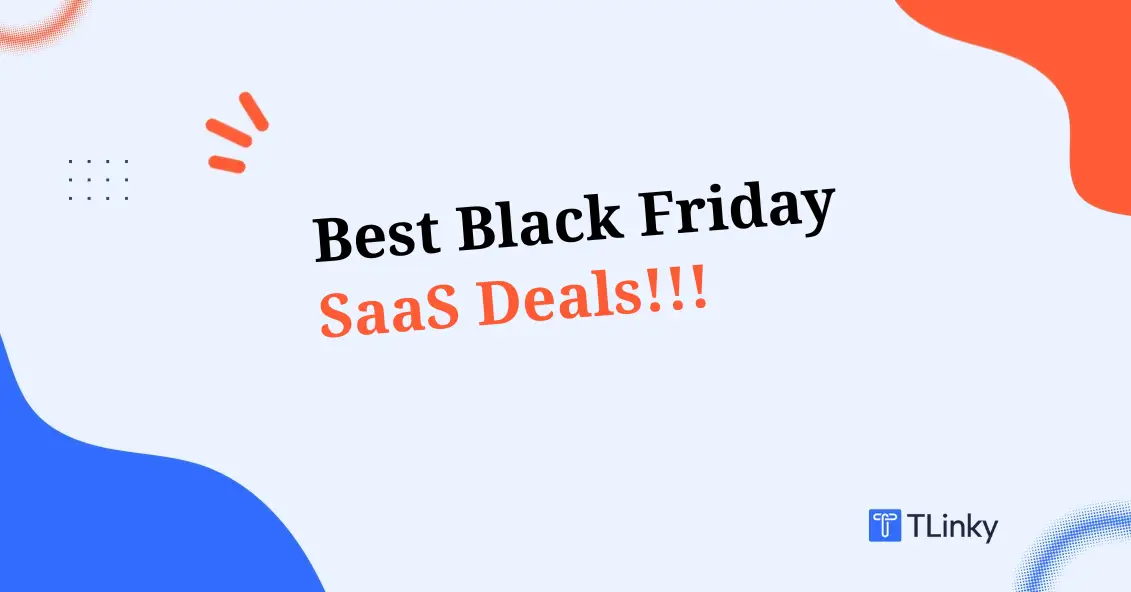 40+ Best Black Friday SaaS Deals 2025: Top Offers (Including AI Tools)