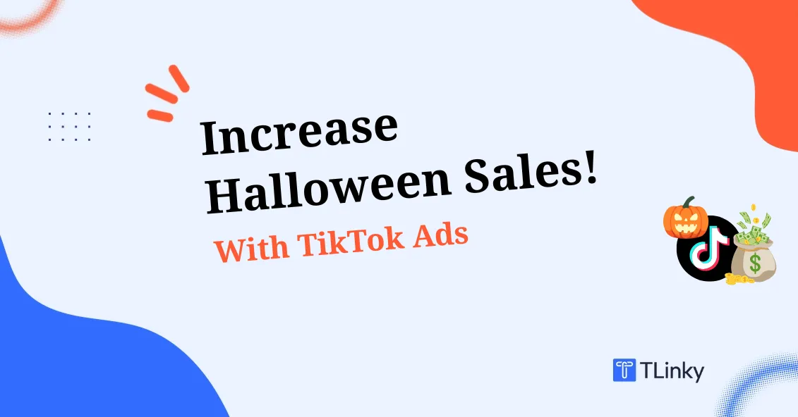 How to Increase Halloween Sales with TikTok Ads
