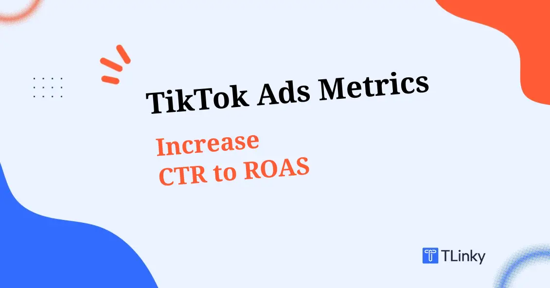 TikTok Ads Metrics
