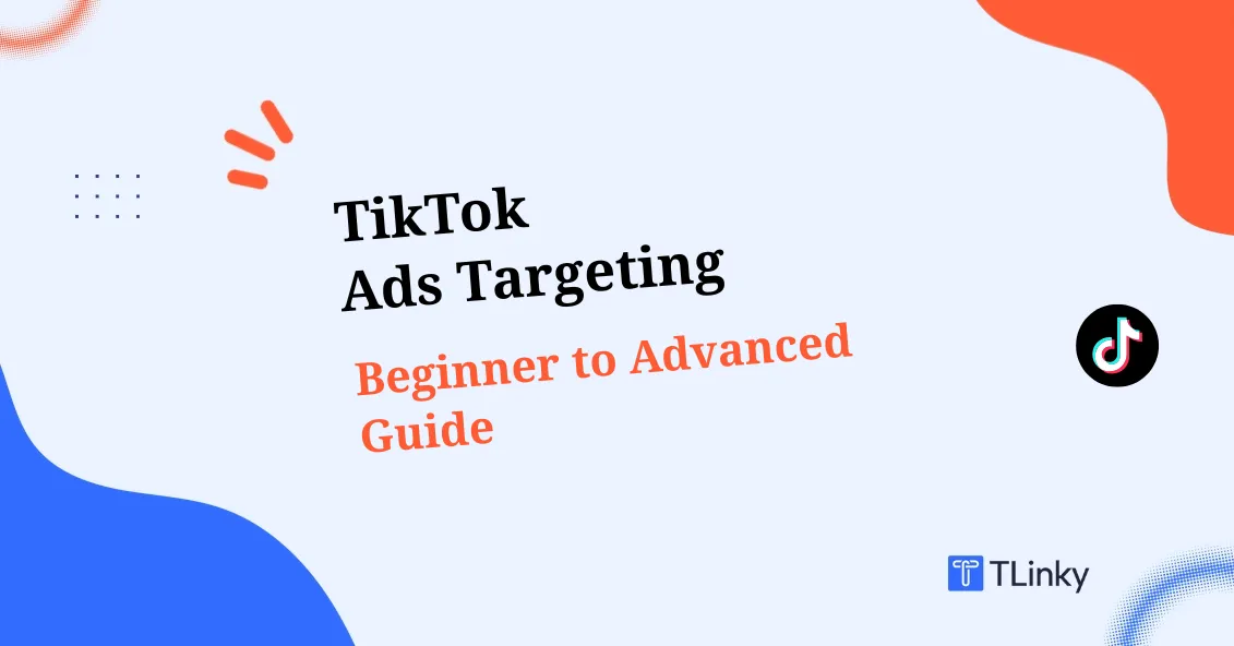 TikTok Ads Targeting