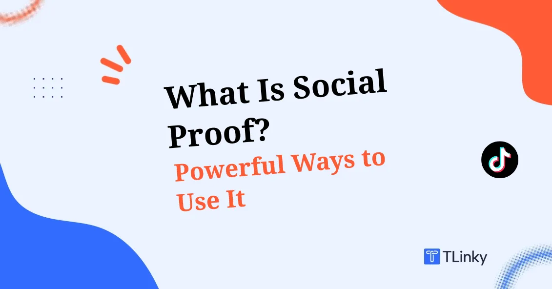 What Is Social Proof? 9 Powerful Ways to Use It to Grow Your Business (2026 Guide)