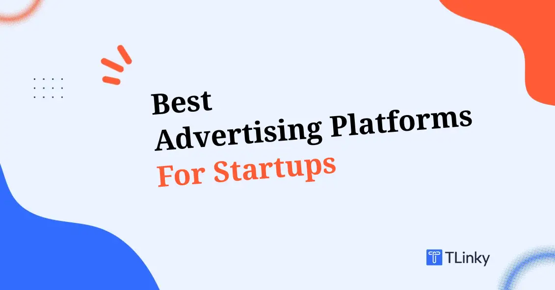 Best Advertising Platforms for Startups: Affordable Alternatives to Big-Tech Ads