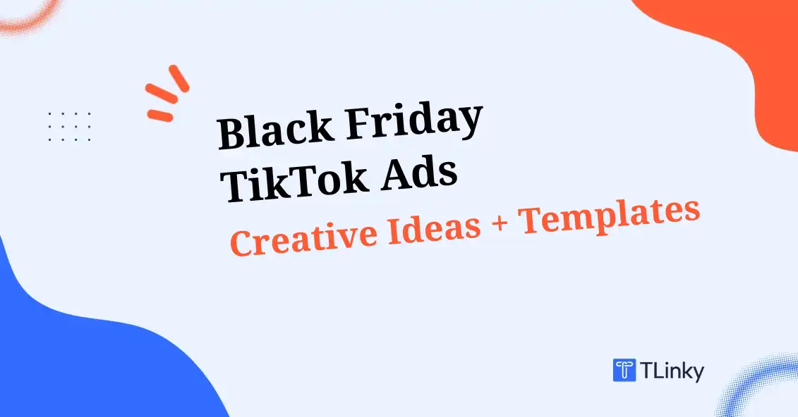 Black Friday TikTok Ad Creative Ideas