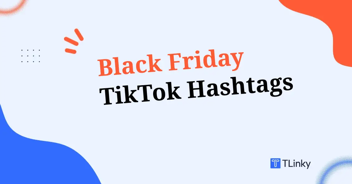 Black Friday TikTok Hashtags