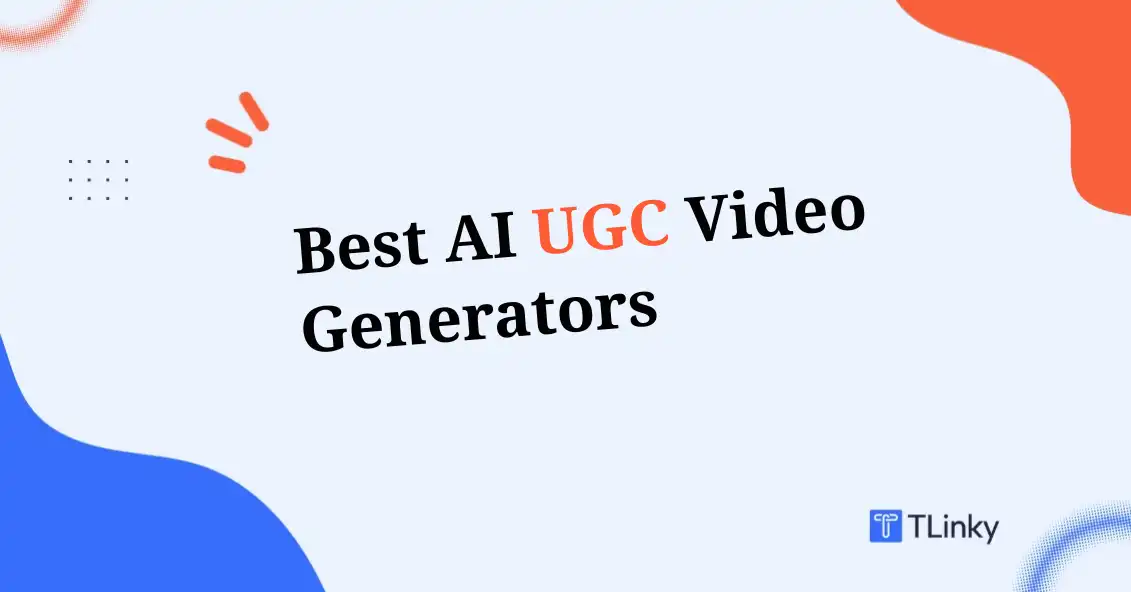 7 Best AI UGC Video Creation Tools for TikTok, Facebook, Instagram Reels (2026 Guide)