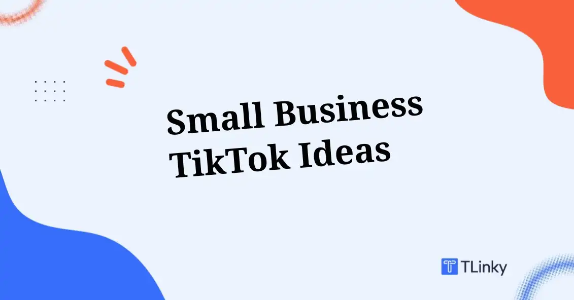 8 Small Business TikTok Ideas to Grow Your Brand in 2026