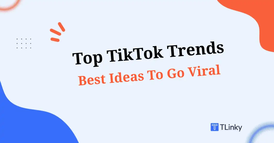 Top TikTok Trends in 2026: 19 Ideas To Go Viral